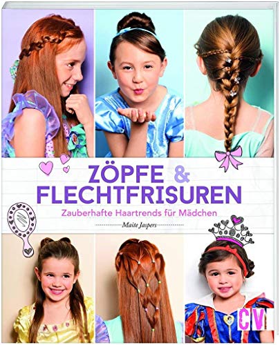 Zöpfe & Flechtfrisuren: Zauberhafte Haartrends für Mädchen
