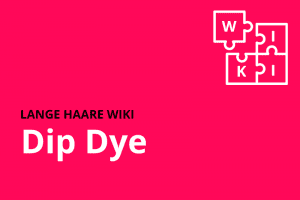 lange haare wiki Dip Dye